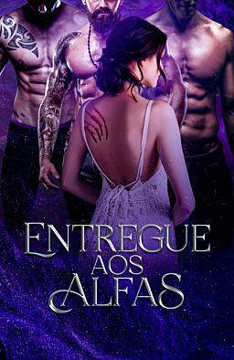 Entregue aos Alfas