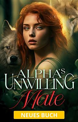 Alpha's Unwilling Mate (Deutsch)