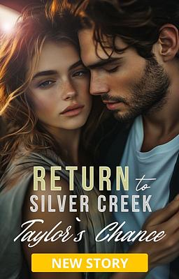 Return to Silver Creek: Taylor's Chance