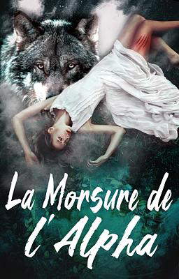 La morsure de l'alpha