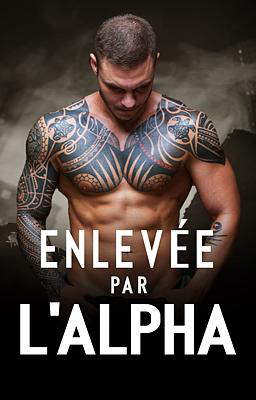 Enlevée par l'alpha