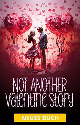 Not Another Valentine Story (Deutsch)