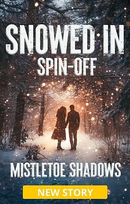 Cover image for Snowed In Series Spin-off: Mistletoe Shadows