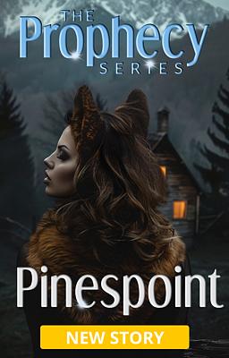 The Prophecy Series: Pinespoint