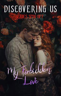 Discovering Us Spin-off: My Forbidden Love