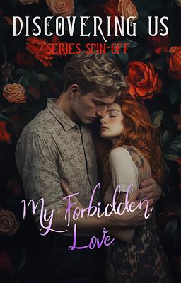 Discovering Us Spin-off: My Forbidden Love