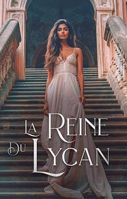 La Reine du Lycan