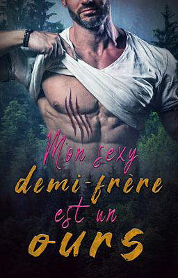 Mon sexy demi-frère est un ours