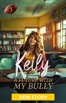 Keily Book 3: A Future With My Bully