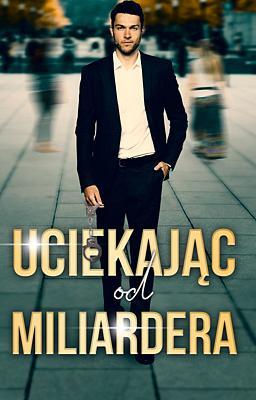 Uciekając od miliardera