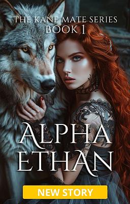 Kane Mate Series Book 1: Alpha Ethan