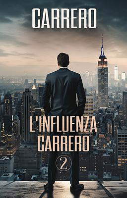Carrero 2 - L'influenza Carrero