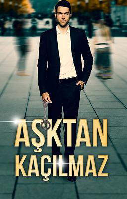 Aşktan Kaçılmaz