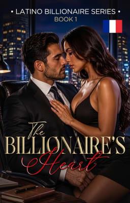 Le Milliardaire Latino 1: Le coeur du Milliardaire