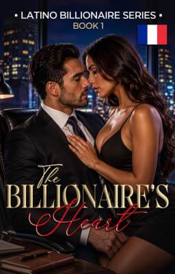 Cover image for Le Milliardaire Latino 1: Le coeur du Milliardaire