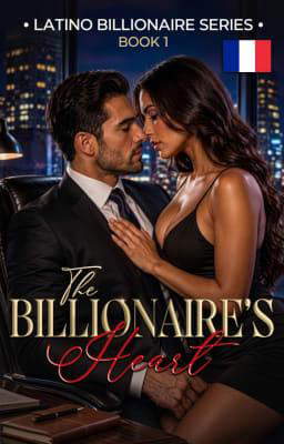 Le Milliardaire Latino 1: Le coeur du Milliardaire