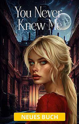 You Never Knew Me (Deutsch)