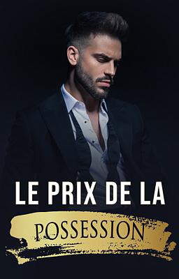 Le prix de le possession