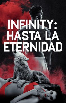 Cover image for Infinity: Hasta la eternidad