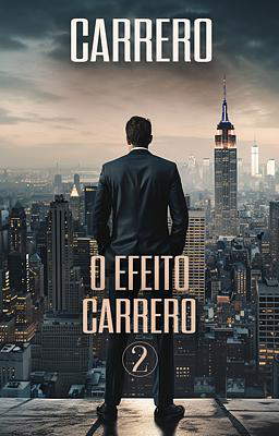 Carrero - O Efeito Carrero