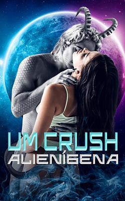 Um Crush Alienígena
