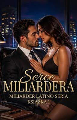 Miliarder Latino: Serce miliardera